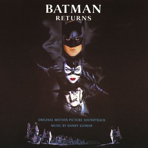 Batman Returns (Original Motion Picture Soundtrack)