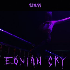 Eonian Cry