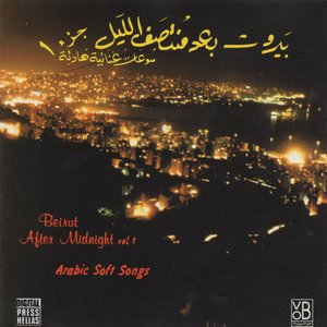 Beirut After Midnight, Vol. 1: Arabic Soft Songs