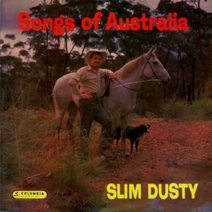 Slim Dusty - Song Of Australia Lyrics - Zortam Music