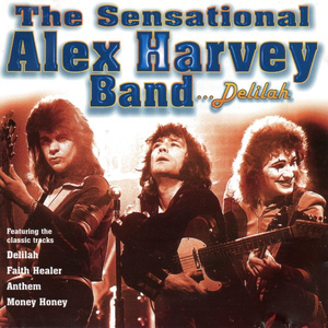 The Sensational Alex Harvey Band - Delilah - Zortam Music