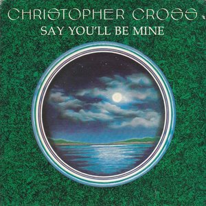 Say You'll Be Mine