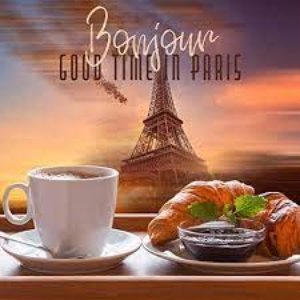 Bonjour – Good Time in Paris