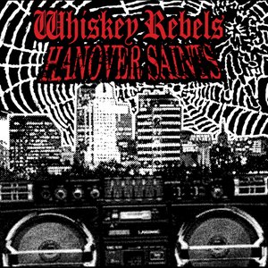Whiskey Rebels / Hanover Saints