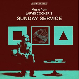 Music From Jarvis Cocker's Sunday Service