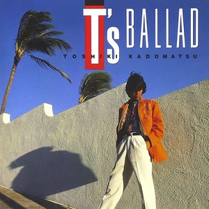 T's BALLAD