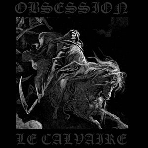 Obsession / Le Calvaire