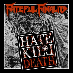 Hate Kill And Death