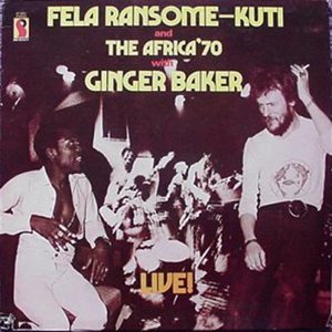 Fela Kuti & Afrika 70 - Live With Ginger Baker - Zortam Music