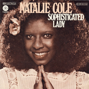 Natalie Cole - Sophisticated Lady Lyrics - Zortam Music