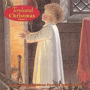 Toyland Christmas Volume 1