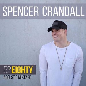 52 Eighty (Acoustic Mixtape)