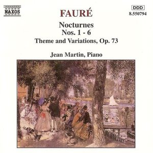 FAURE: Nocturnes Nos. 1-6 / Theme and Variations, Op. 73