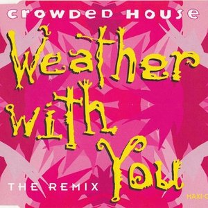 Weather With You (The Remix)