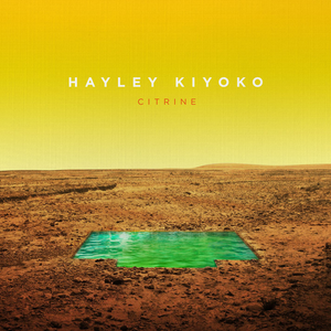 Hayley Kiyoko - Citrine [ep] - Zortam Music