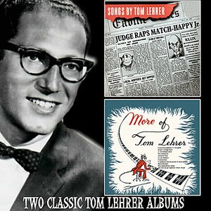 Songs by Tom Lehrer / More of Tom Lehrer