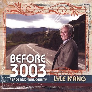 Before 3003 - Peace and Tranquility