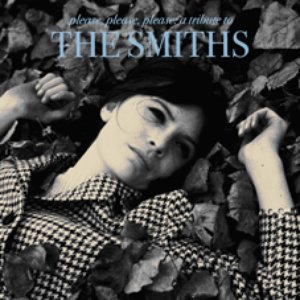Please, Please, Please: A Tribute to the Smiths (CD1)