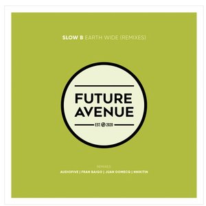 Earth Wide (Remixes)