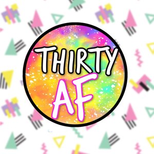 Thirty AF (Theme Song)