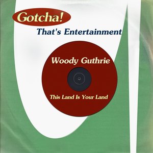 This Land Is Your Land (That's Entertainment)