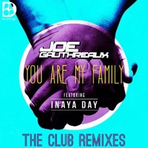 You Are My Family - The Club Remixes