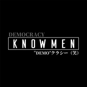 KNOW MEN DEMOCRACY [Explicit]
