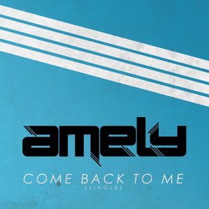 Come Back To Me - Single