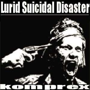Lurid Suicidal Disaster