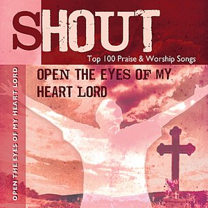 Open the Eyes of My Heart Lord - Top 100 Praise & Worship Songs - Practice & Performance