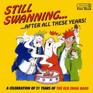 Still Swanning...After All These Years