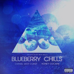 Chanel West Coast - Blueberry Chills - Zortam Music