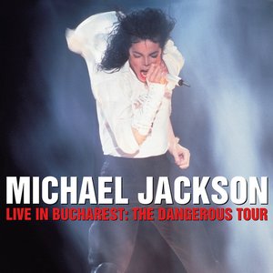 Live In Bucharest: The Dangerous Tour