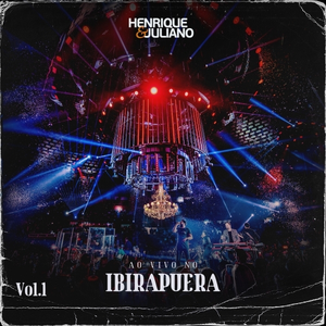 Henrique & Juliano - Ao Vivo No Ibirapuera, Vol. 1 - Zortam Music
