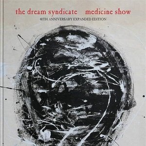 Medicine Show (40th Anniversary Expanded Edition)