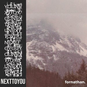 nexttoyou