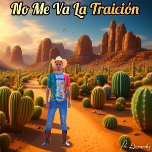 No Me Va La Traición - Single