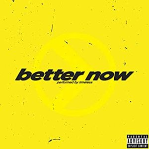 Better Now