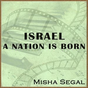 Israel - A Nation is Born