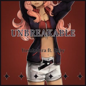 UNBREAKABLE