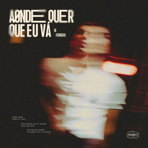 Artwork for AONDE QUER QUE EU VÁ