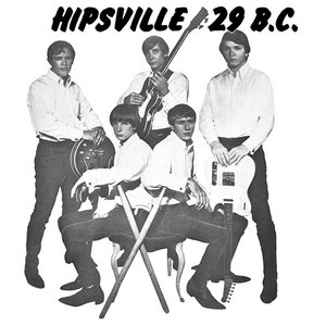 Hipsville 29 B.C.