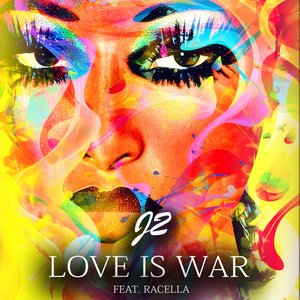 Love Is War (feat. Racella)