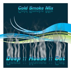 May 2008 :: Cut 1 :: Cold Smoke Mix