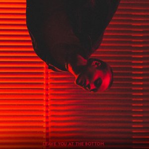 Leave You at the Bottom