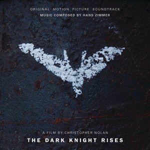 Изображение для 'The Dark Knight Rises (Original Motion Picture Soundtrack)'