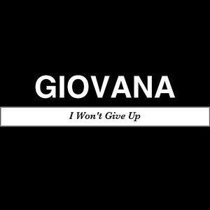 I Won't Give Up (Giovana Version)