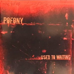 Used To Waiting