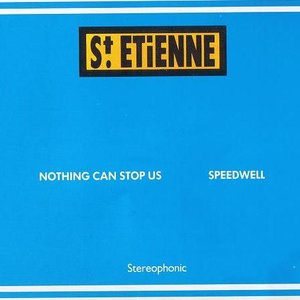 Nothing Can Stop Us / Speedwell