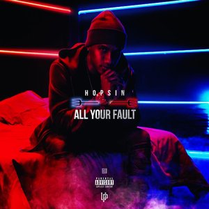 Hopsin - All Your Fault - Zortam Music